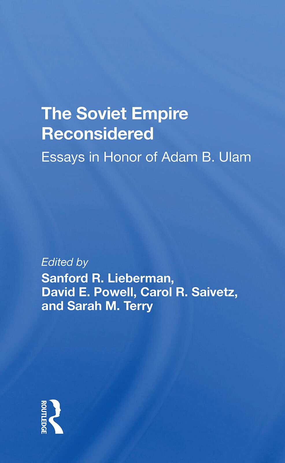 The Soviet Empire Reconsidered - Sanford R. Lieberman - Routledge, …