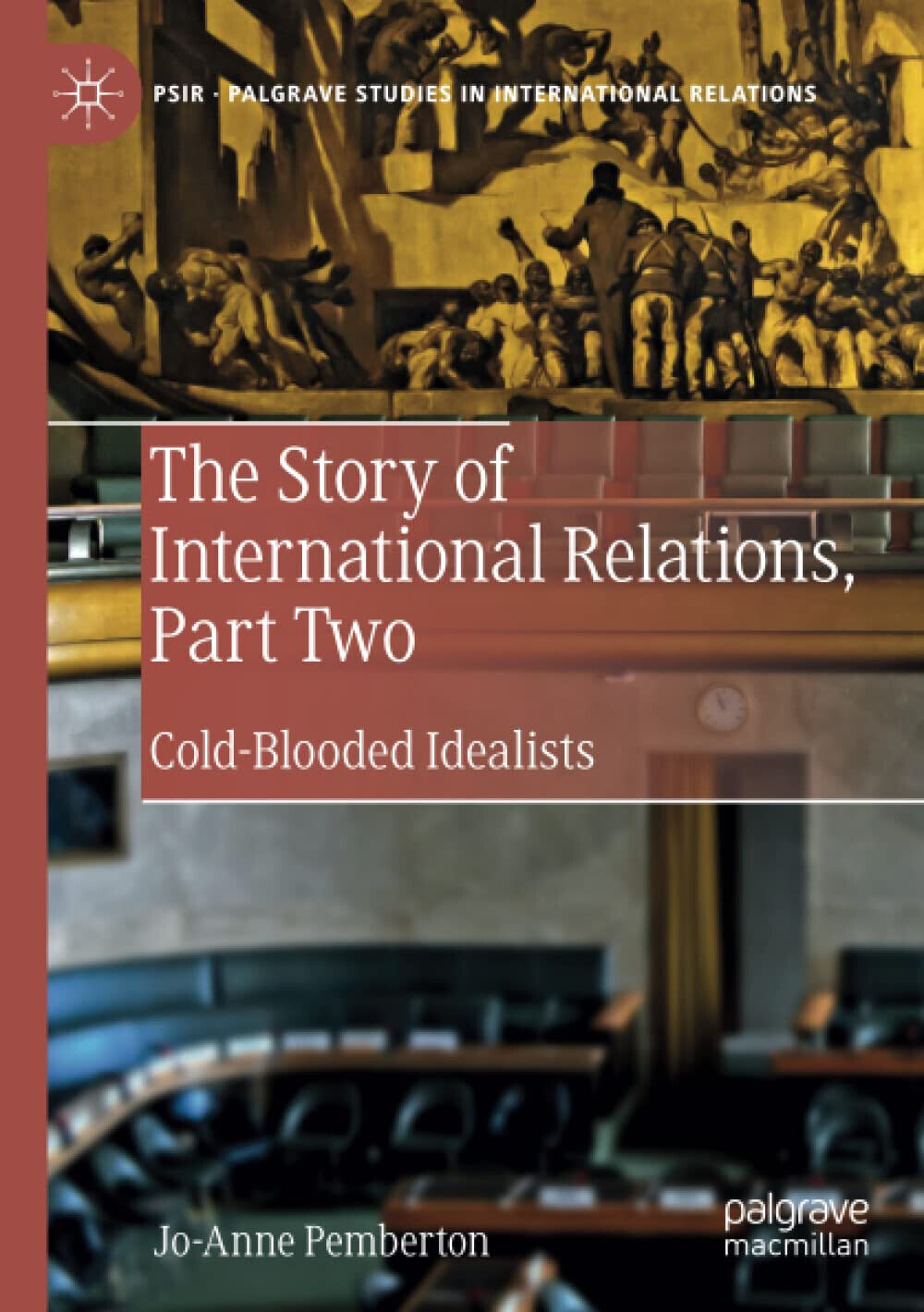 The Story Of International Relations, Part Two - Jo-Anne Pemberton …