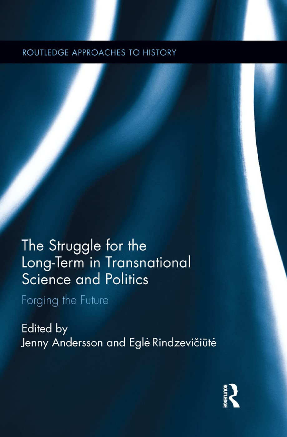 The Struggle for the Long-Term in Transnational Science and Politics …