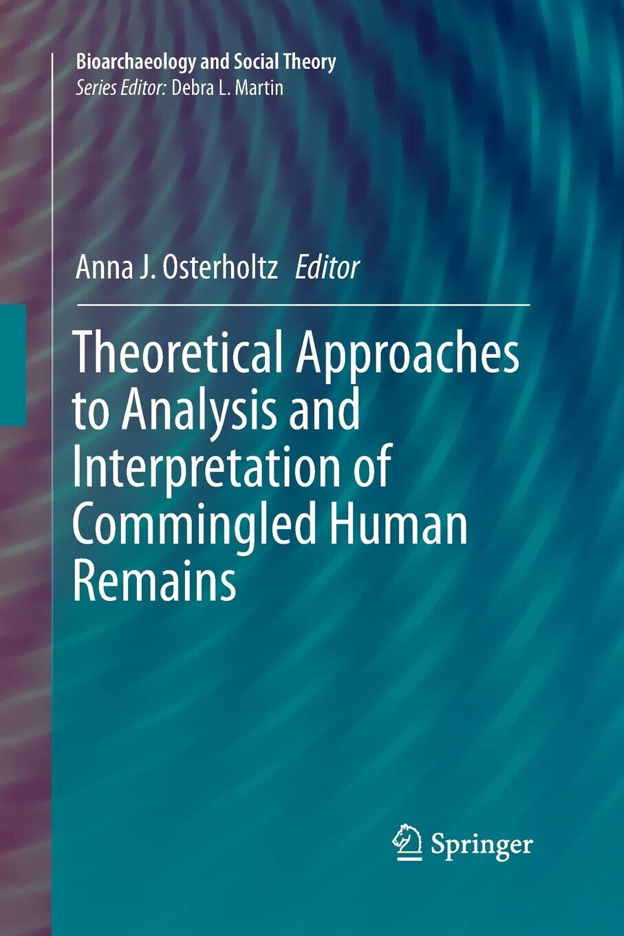 Theoretical Approaches to Analysis and Interpretation of Commingled Human Remain