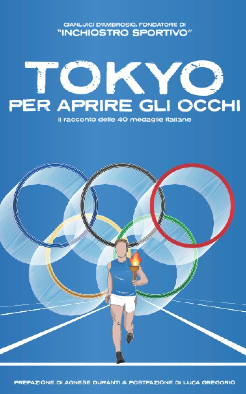 Tokyo per aprire gli occhi - Gianluigi D'Ambrosio - Independently …