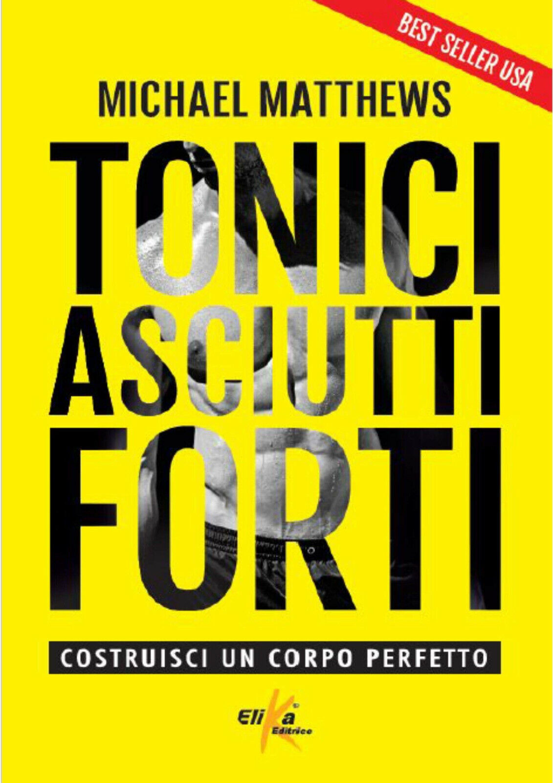 Tonici asciutti forti - Micheal Matthews -Elika, 2019