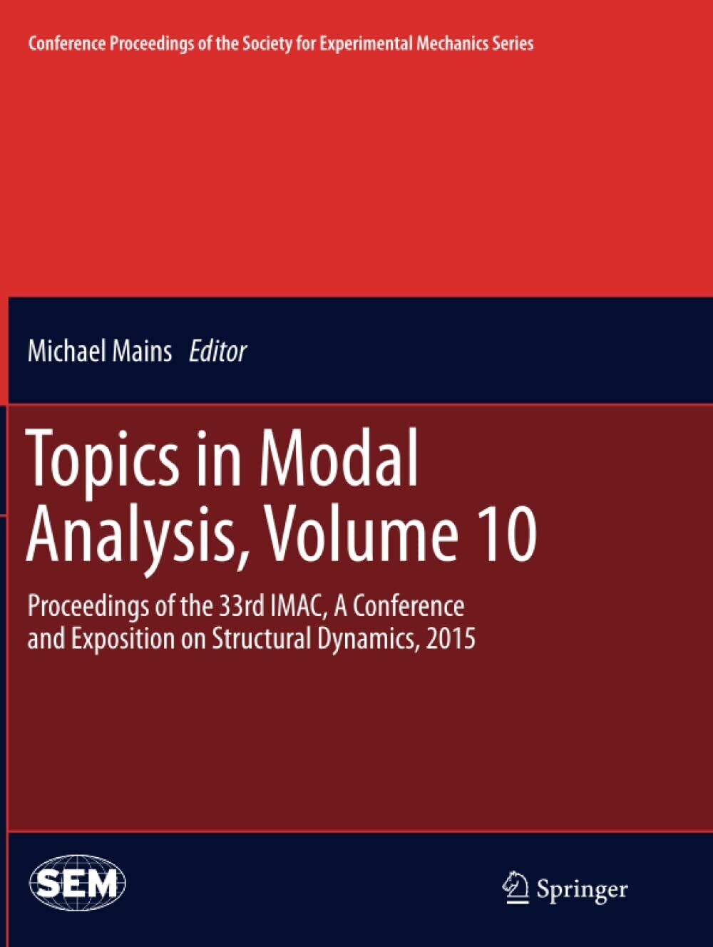 Topics in Modal Analysis, Volume 10 - Michael Mains - …