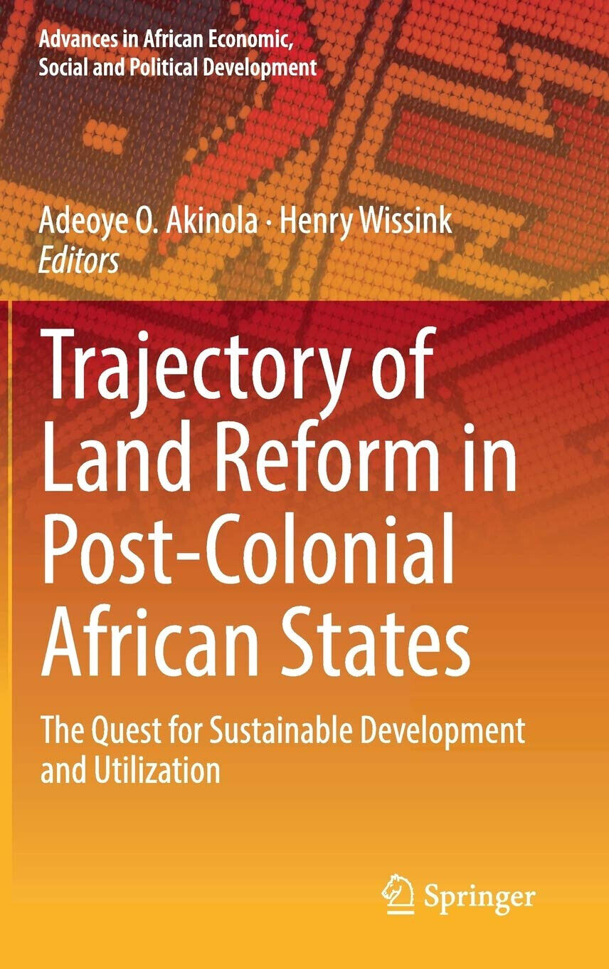 Trajectory of Land Reform in Post-Colonial African States - Adeoye …