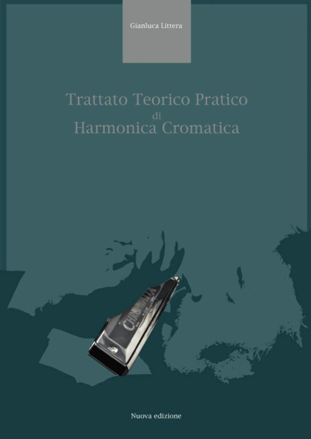 TRATTATO TEORICO PRATICO DI HARMONICA CROMATICA di Gianluca Littera, 2020, …