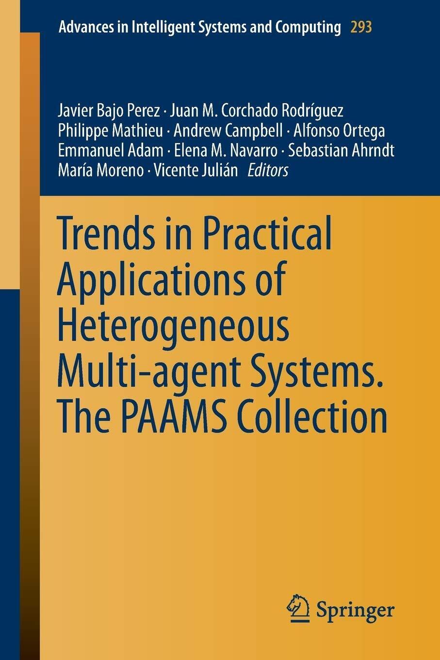 Trends in Practical Applications of Heterogeneous Multi-Agent Systems. The PAAMS