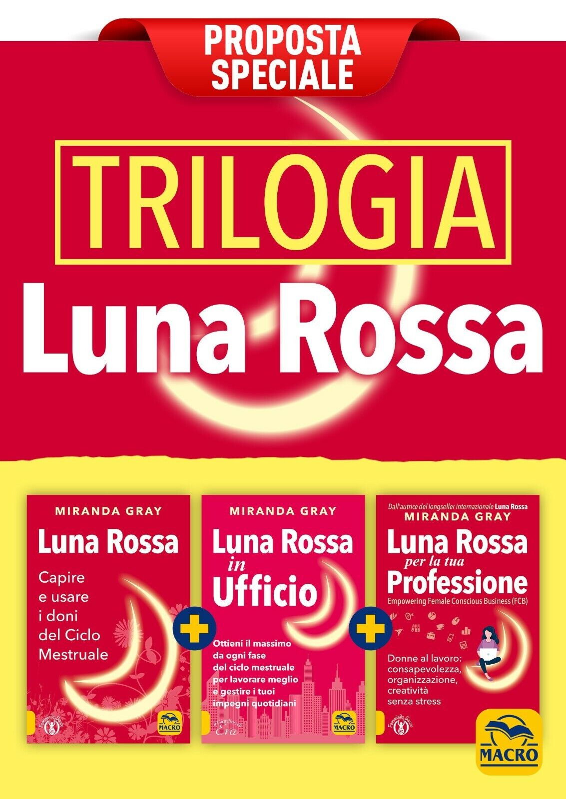 Trilogia Luna Rossa di Miranda Gray, 2022, Macro Edizioni