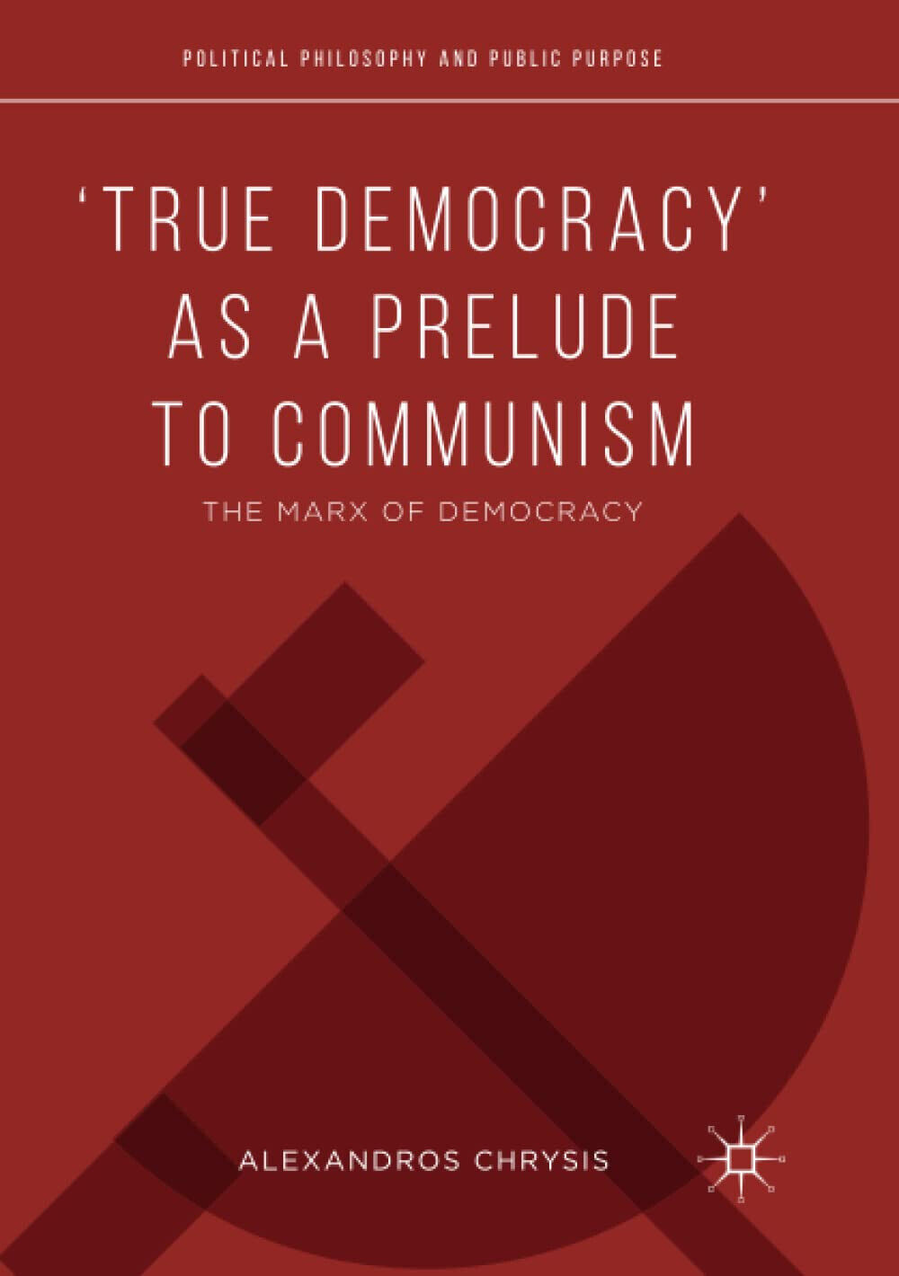 ?True Democracy? as a Prelude to Communism - Alexandros Chrysis …