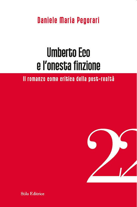 Umberto Eco e l'onesta finzione - Daniele Maria Pegorari - …