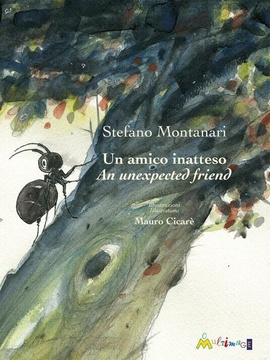 Un amico inatteso-An unexpected friend. Ediz. bilingue di Stefano Montanari, …