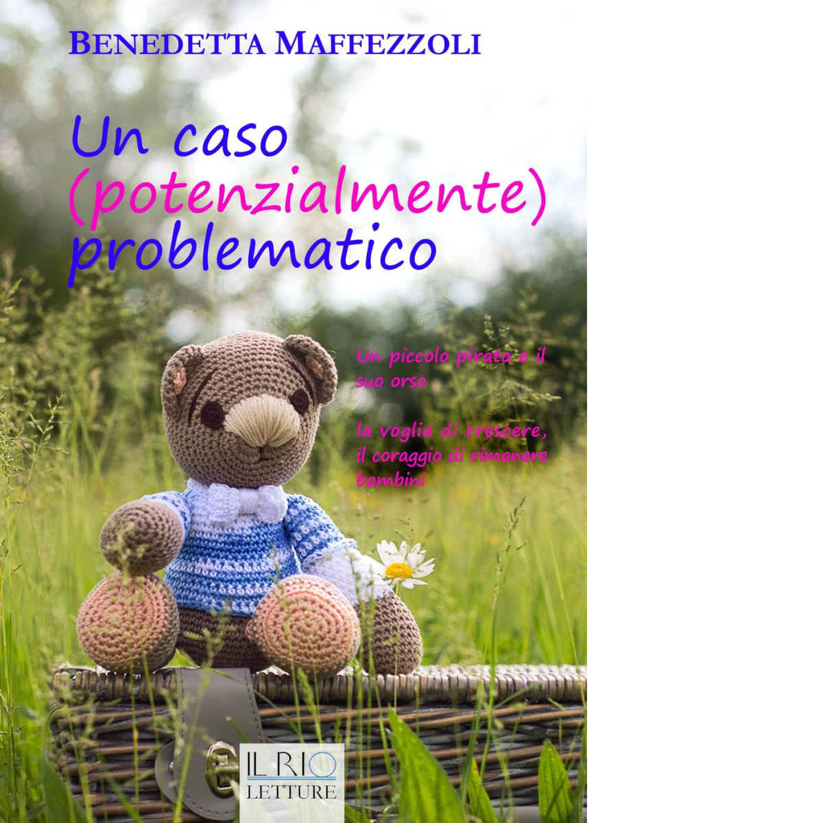 Un caso (potenzialmente) problematico di Benedetta Maffezzoli - il rio, …