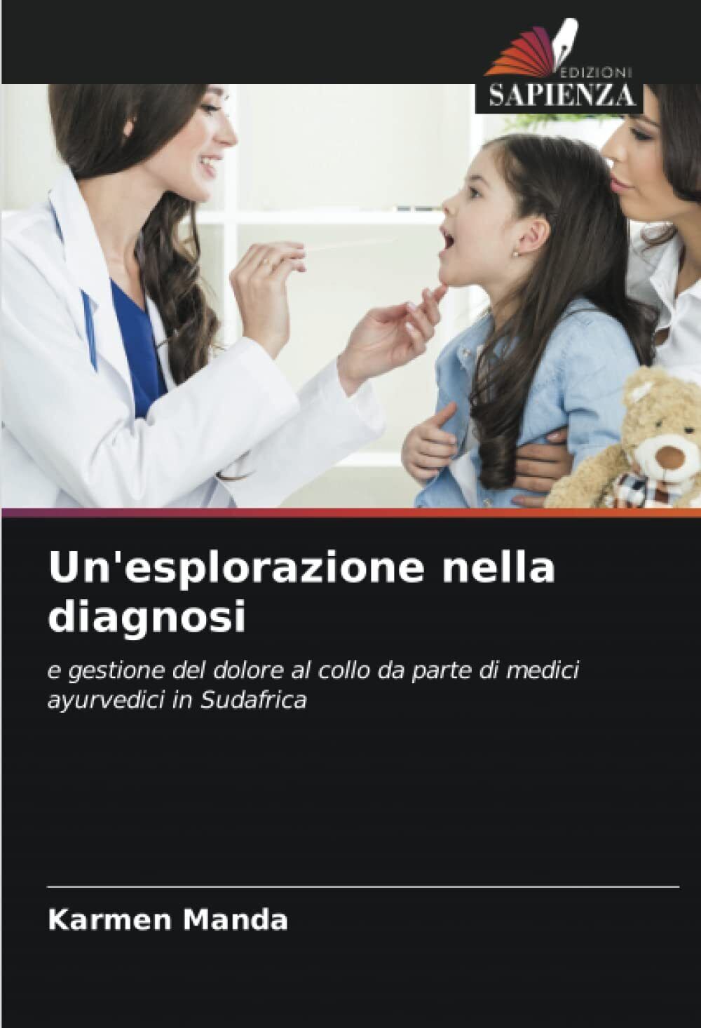 Un'esplorazione nella diagnosi - Karmen Manda - Springer, 2022