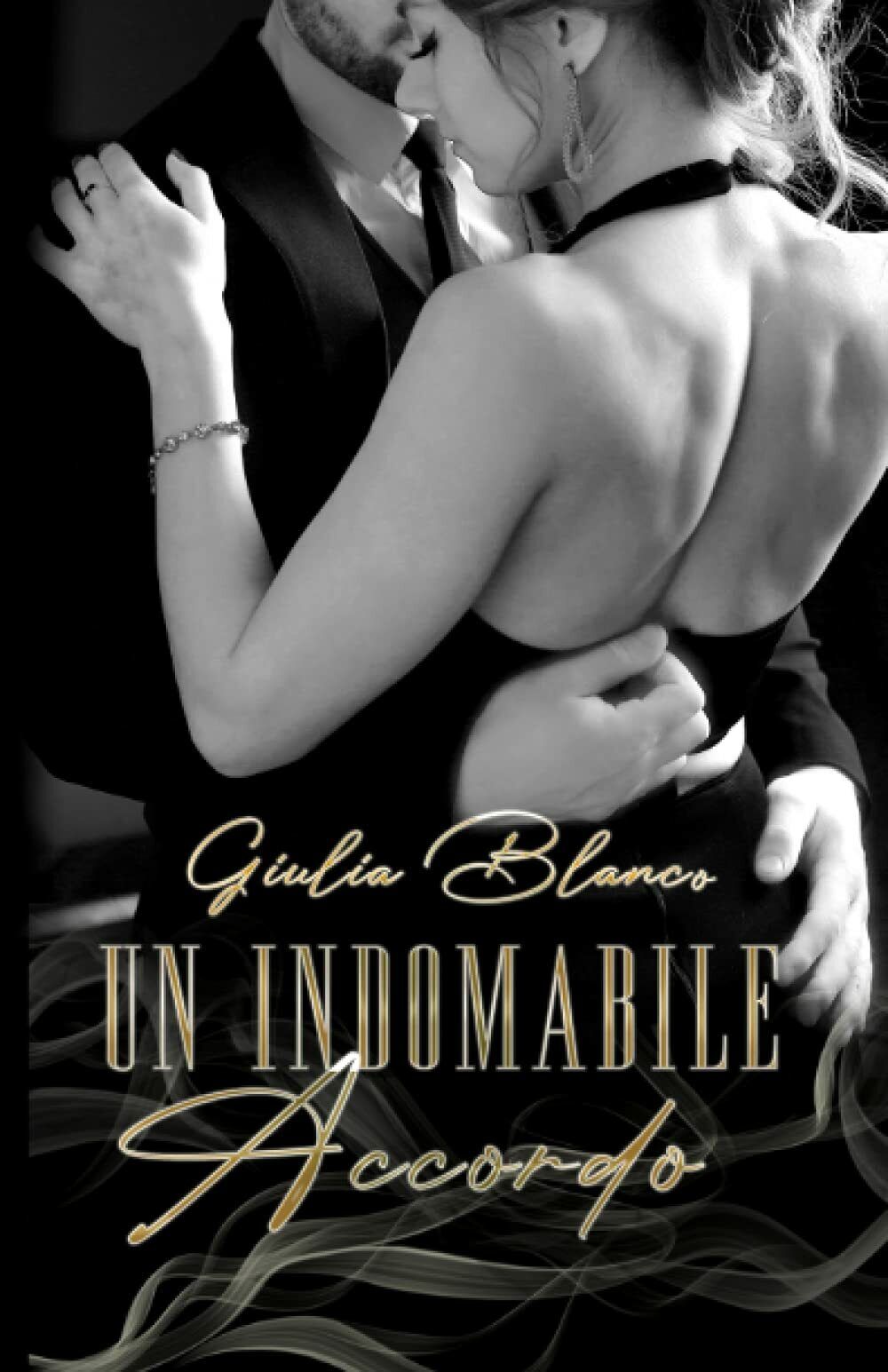 Un Indomabile Accordo di Giulia Blanco, 2021, Independently Published