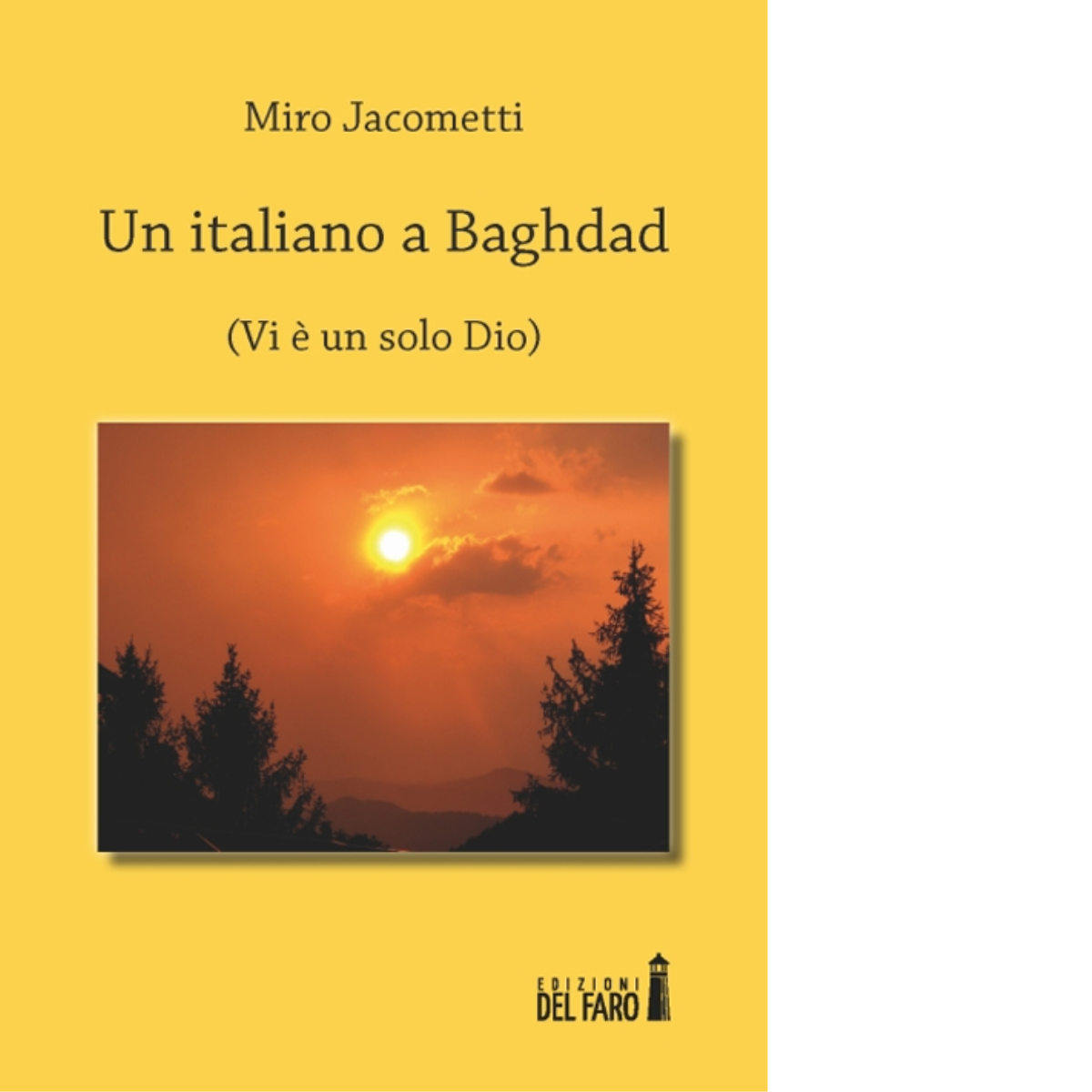 Un italiano a Baghdad di Miro Jacometti - Edizioni Del …