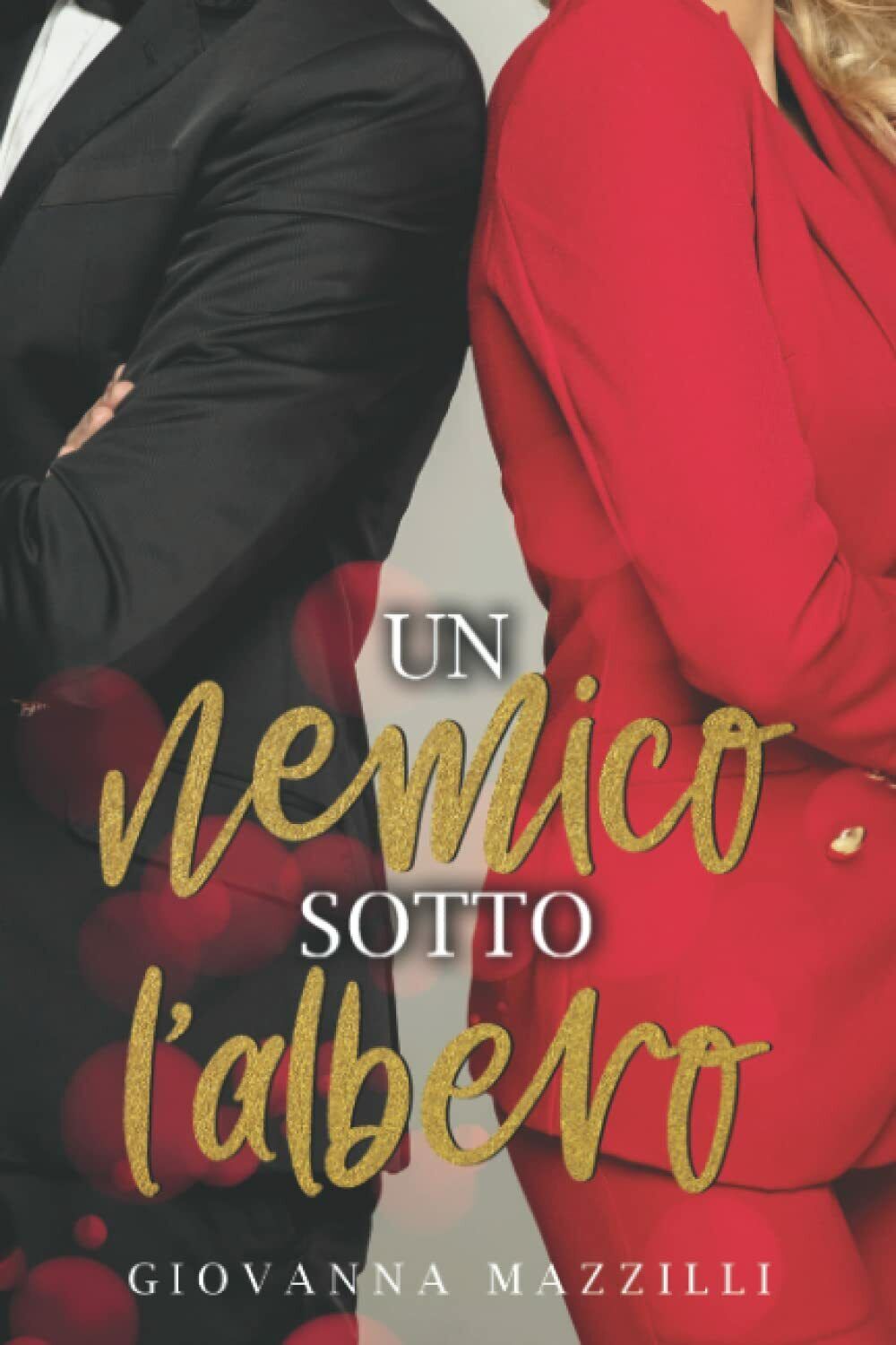 Un nemico sotto l?albero di Giovanna Mazzilli, 2021, Indipendently Published