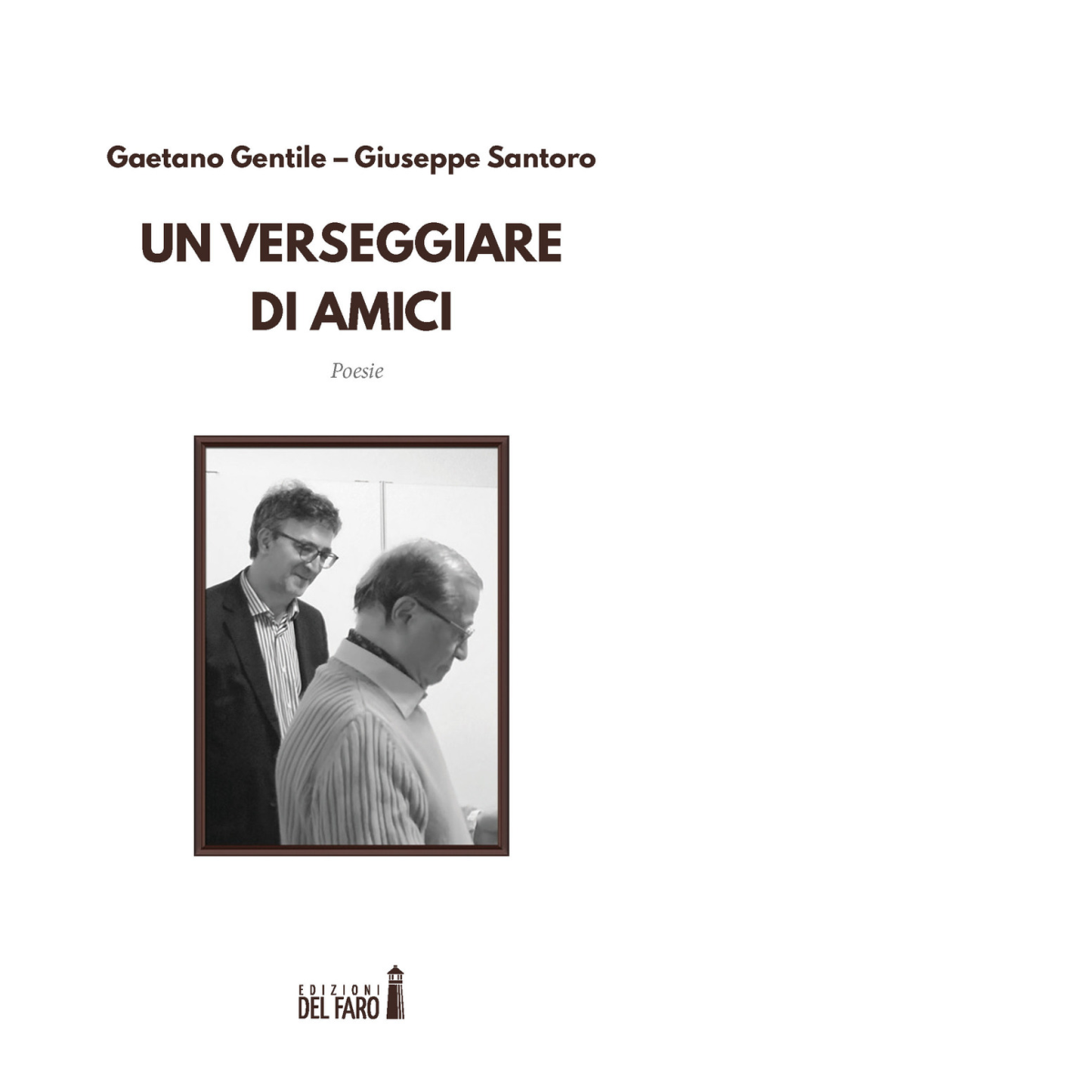 Un verseggiare di amici di Santoro Giuseppe; Gentile Gaetano - …