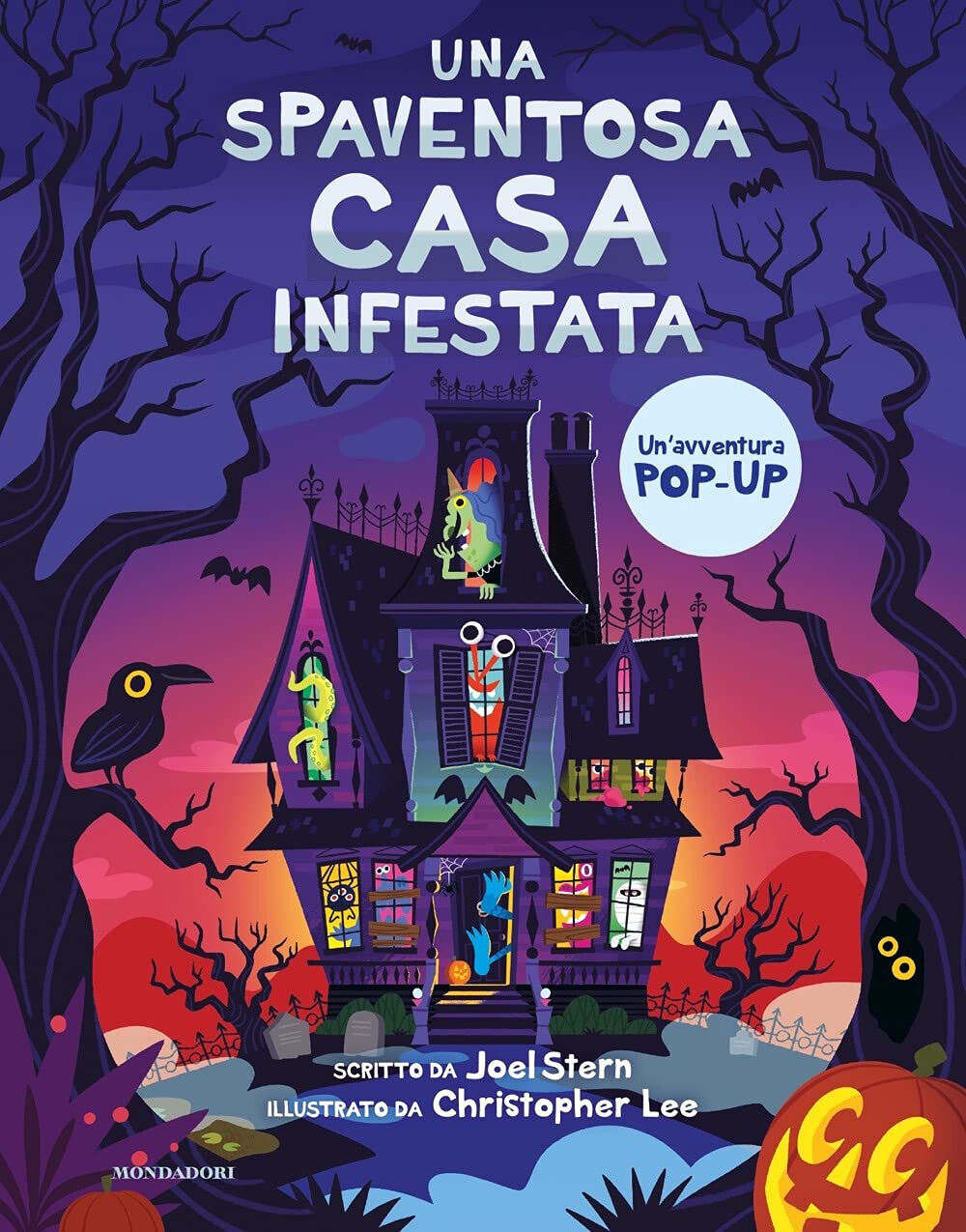 Una spaventosa casa infestata - Joel Stern - Mondadori, 2021