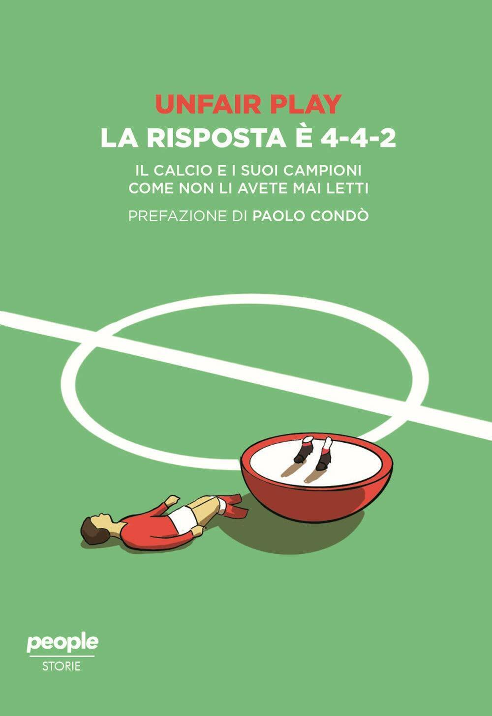 Unfair play. La risposta è 4-4-2 - Unfair Play - …