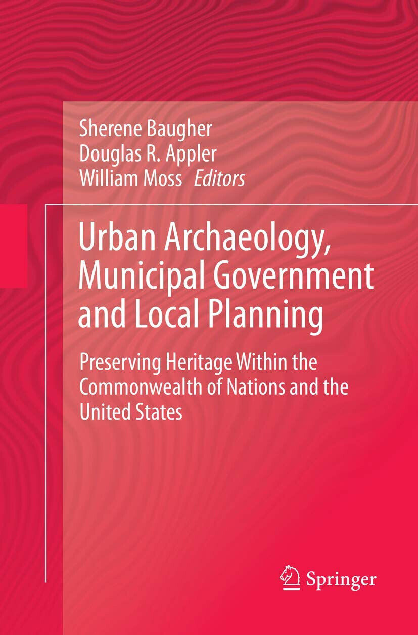 Urban Archaeology, Municipal Government and Local Planning - Springer, 2018