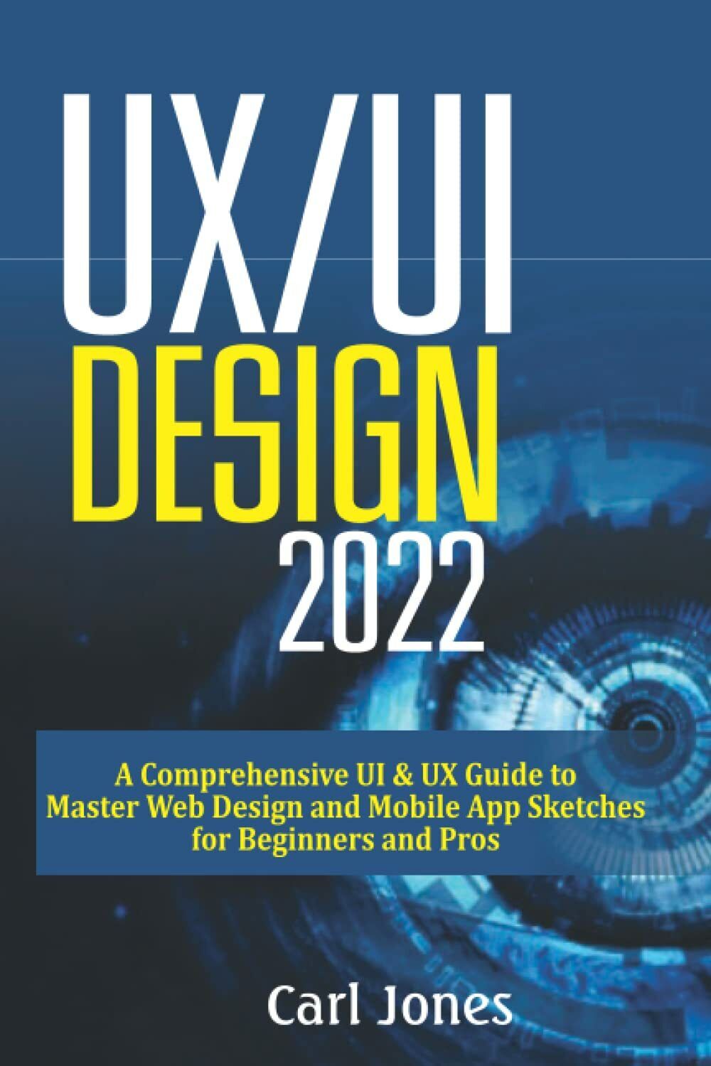 UX/UI Design 2022: A Comprehensive UI & UX Guide to …