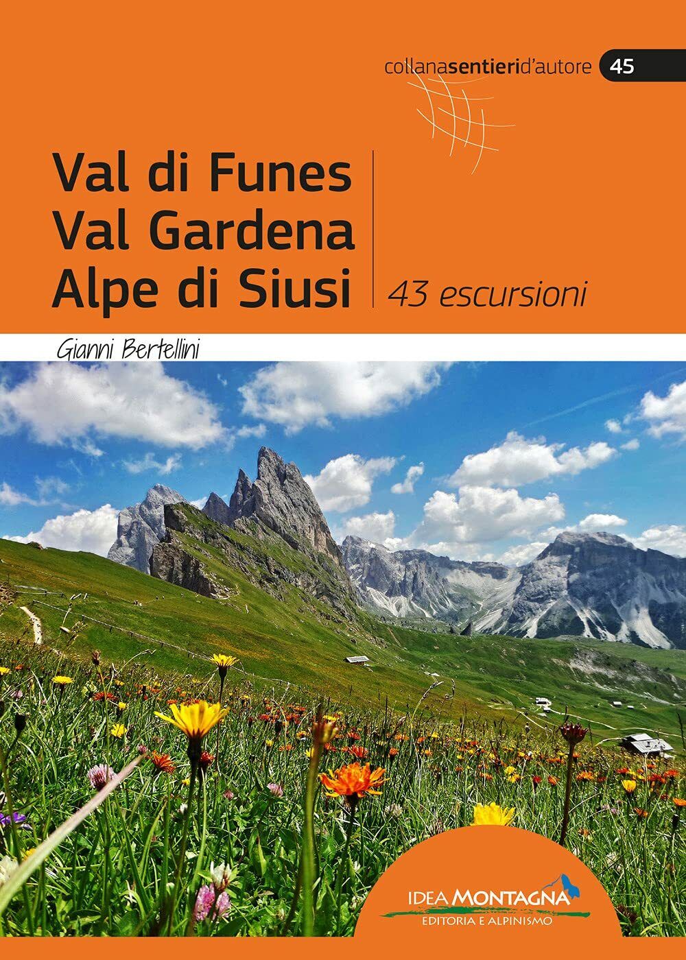 Val di Funes, Val Gardena, Alpe di Siusi