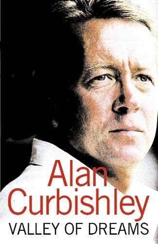 Valley of Dreams - Alan Curbishley - HARPERCOLLINS, 2006