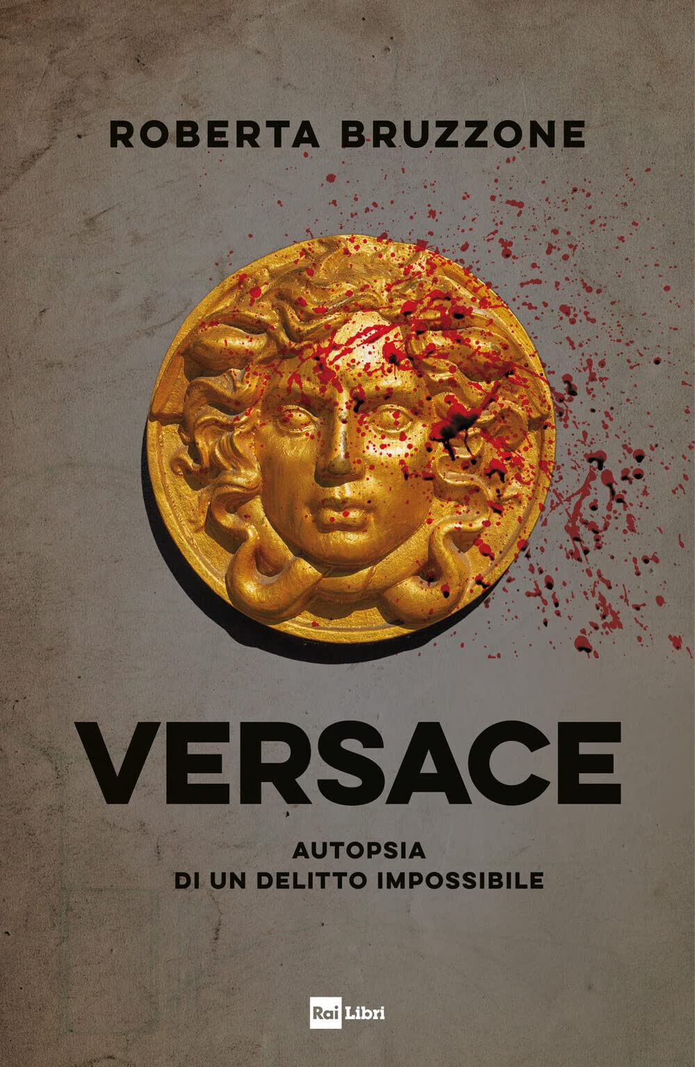 Versace. Autopsia di un delitto impossibile di Roberta Bruzzone - …