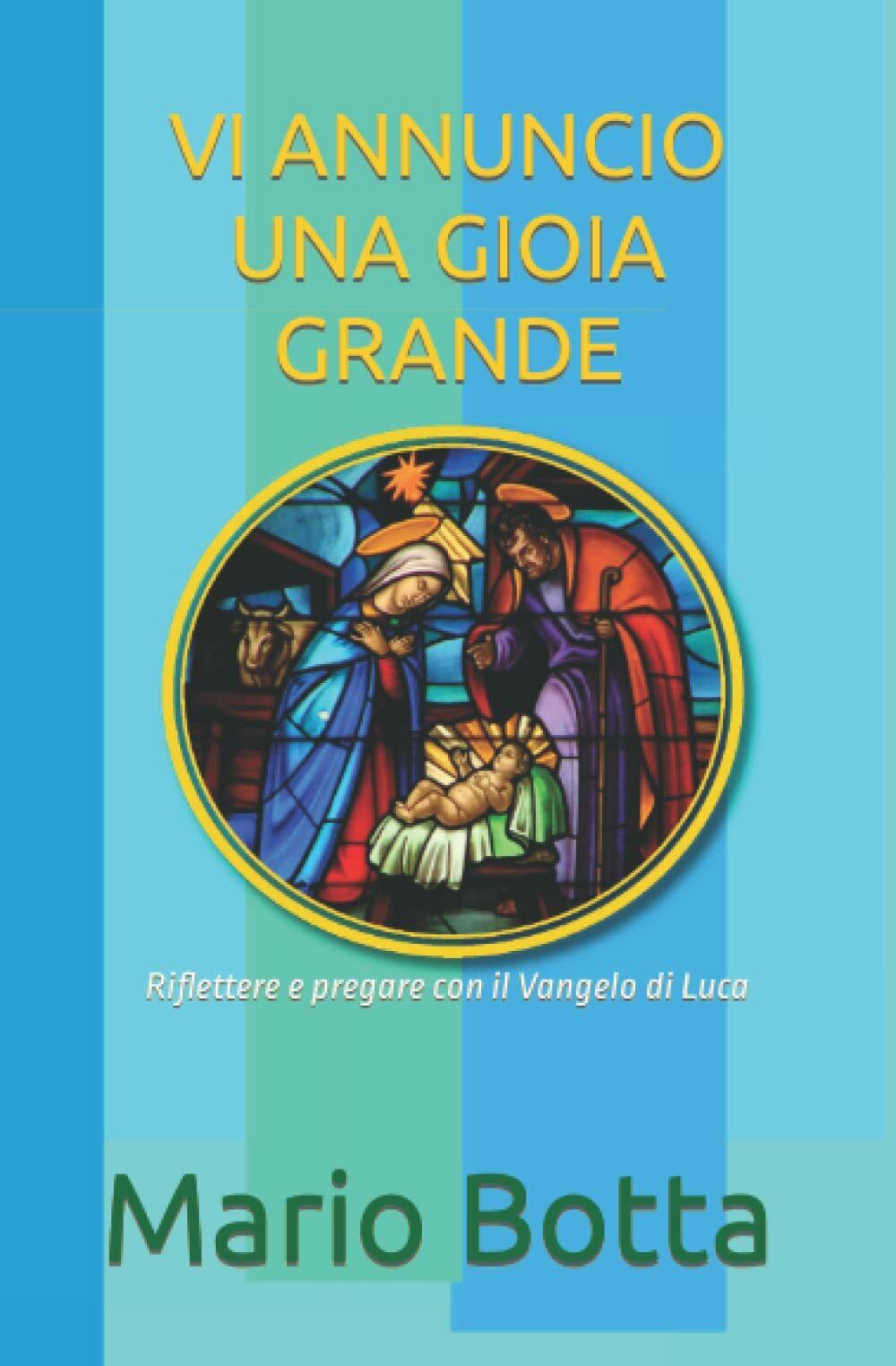 VI ANNUNCIO UNA GIOIA GRANDE: Riflettere e pregare con il …