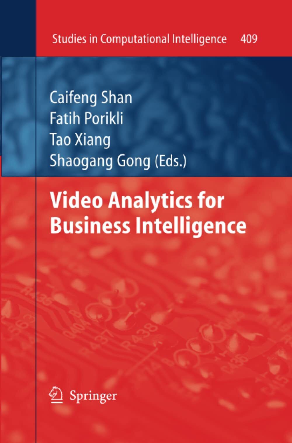 Video Analytics for Business Intelligence - Caifeng Shan - Springer, …