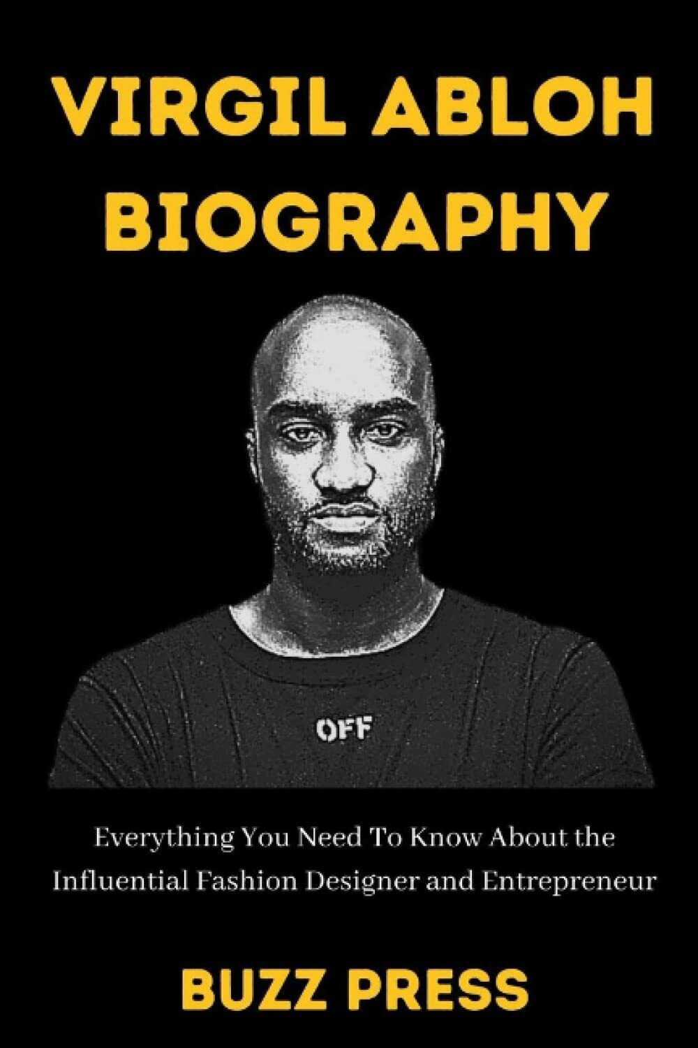 VIRGIL ABLOH BIOGRAPHY: Everything You Need To Know About the …
