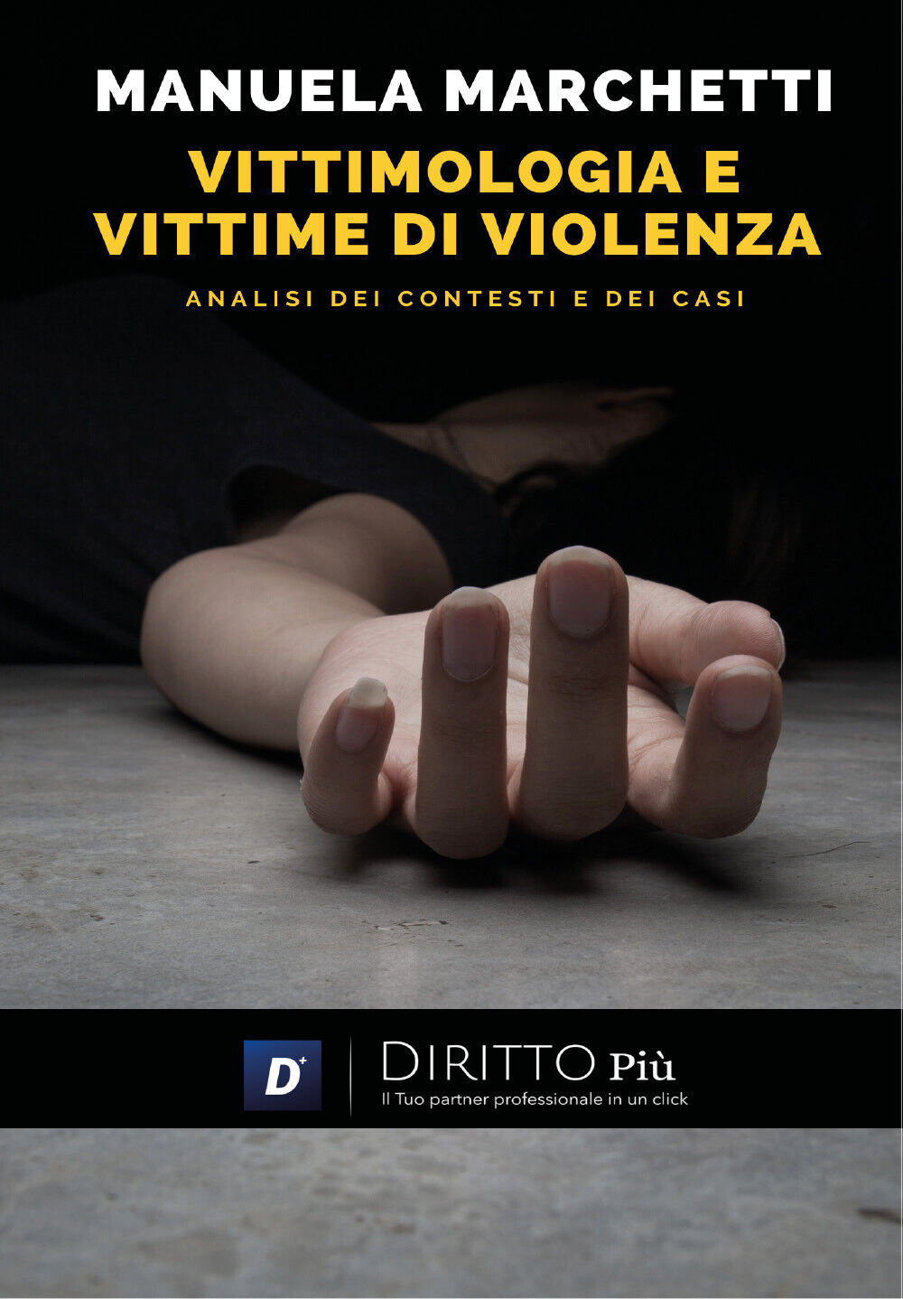 Vittimologia e Vittime di Violenza, analisi dei Contesti e dei …