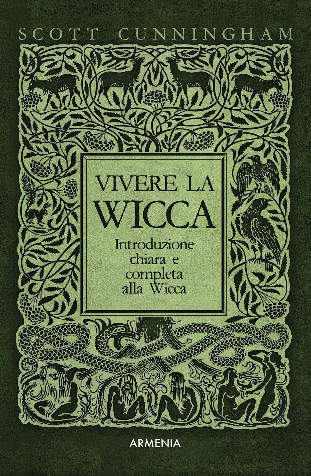 Vivere la wicca - Scott Cunningham - Armenia, 2018