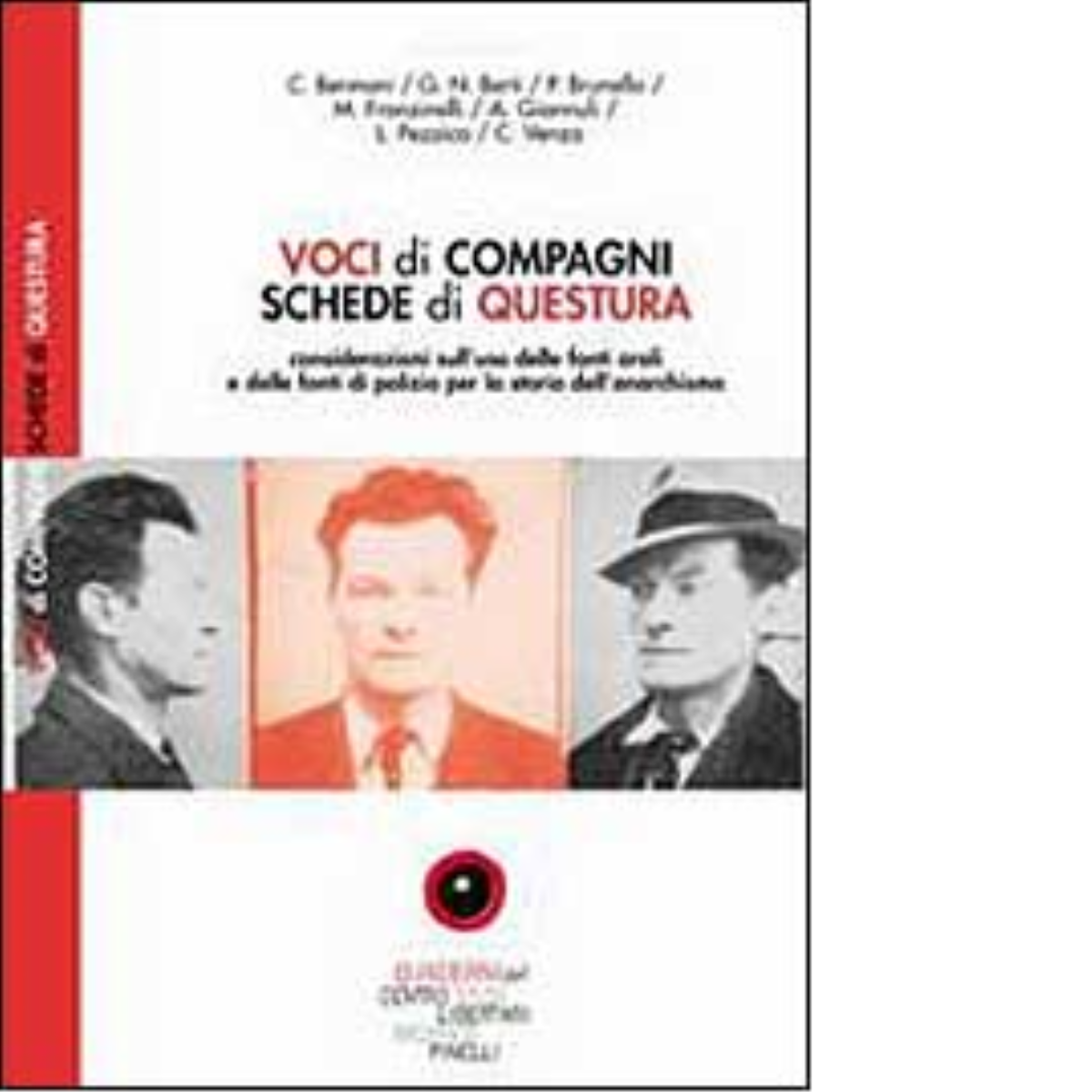 VOCI DI COMPAGNI SCHEDE DI QUESTURA di AA.VV. - Elèusthera, …