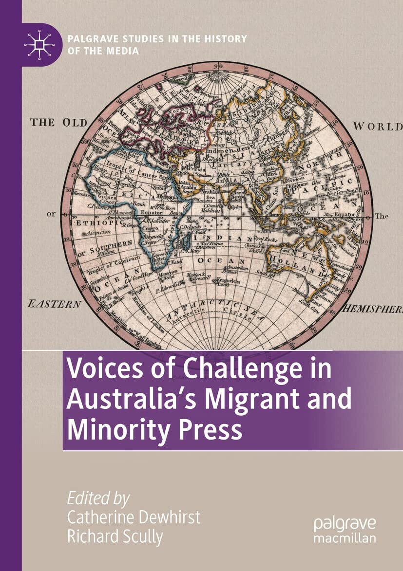 Voices of Challenge in Australia?s Migrant and Minority Press - …