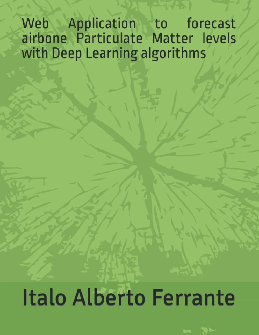 Web Application to forecast airbone Particulate Matter levels with Deep …