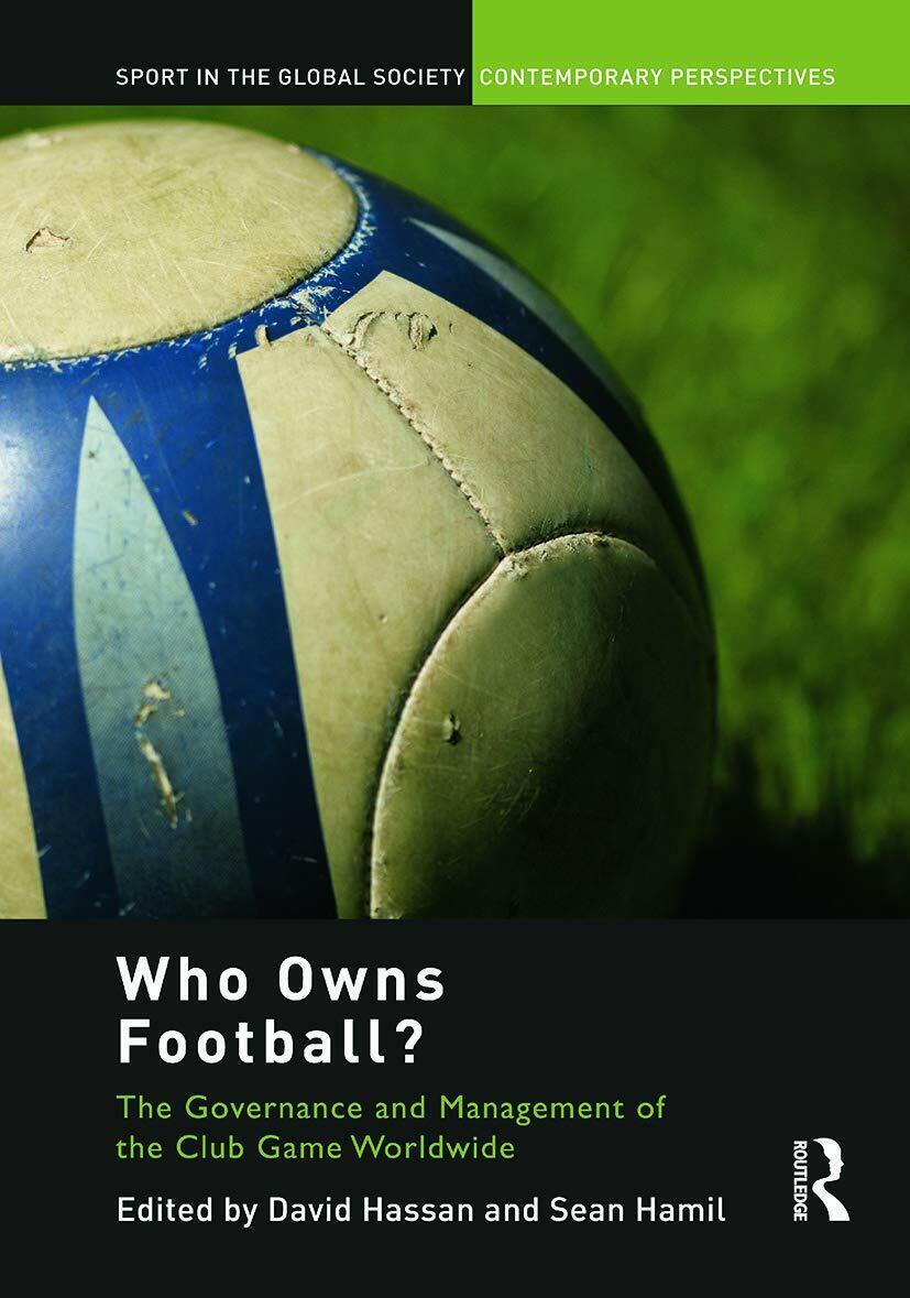 Who Owns Football? - David Hassan - ROUTLEDGE, 2012