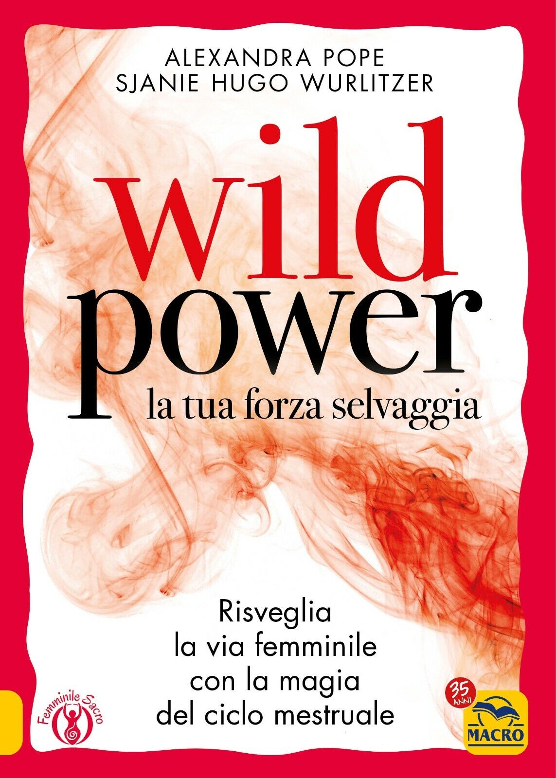 Wild power la tua forza selvaggia di Alexandra Pope, Sjanie …