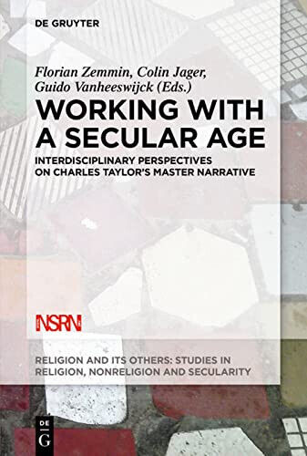 Working with A Secular Age - Florian Zemmin - Gruyter, …