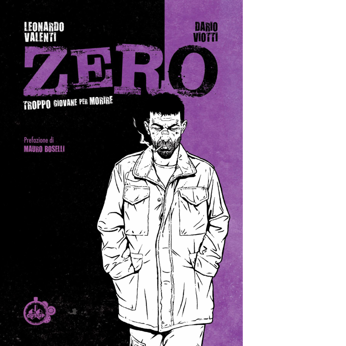Zero. Troppo giovane per morire di Leonardo Valenti, Dario Viotti …