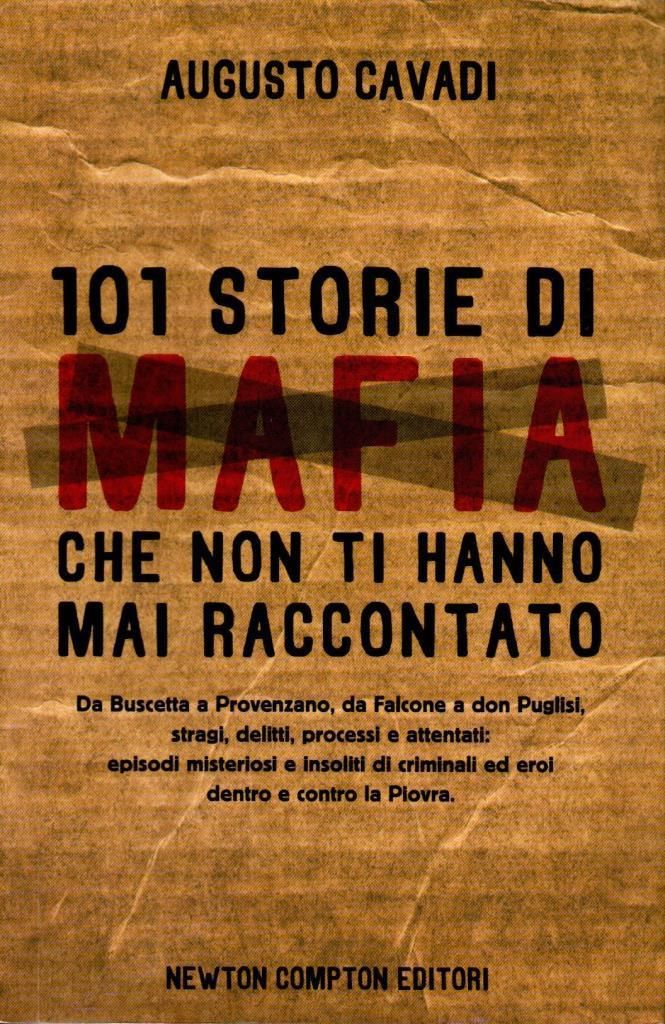 101 storie di mafia che non ti hanno mai raccontato