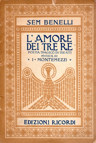 L'amore dei tre re. Poema tragico in tre atti