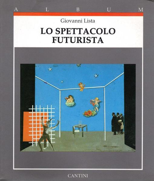 Lo spettacolo futurista