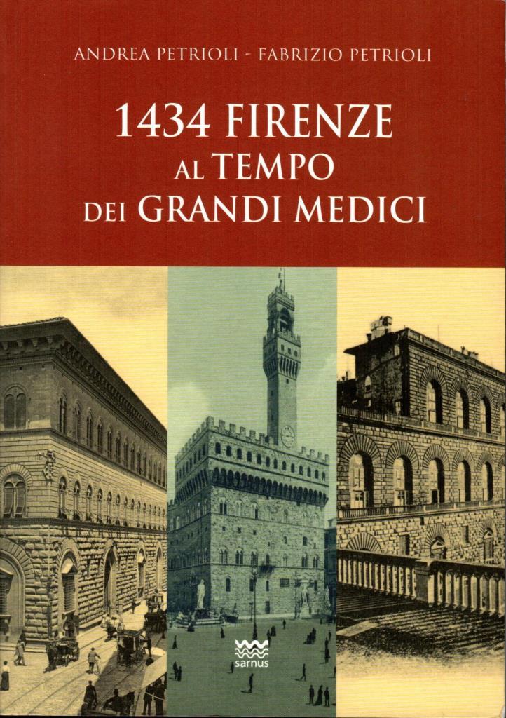 1434 Firenze al tempo dei Grandi Medici