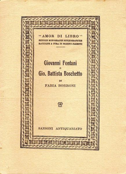 Giovanni Fontani e Gio. Battista Boschetto