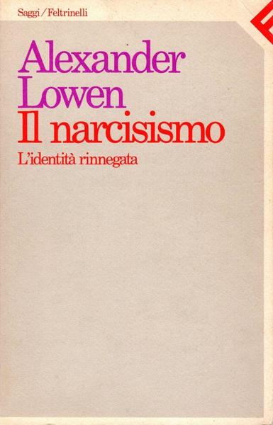 Il narcisismo. L'identit‡ negata.