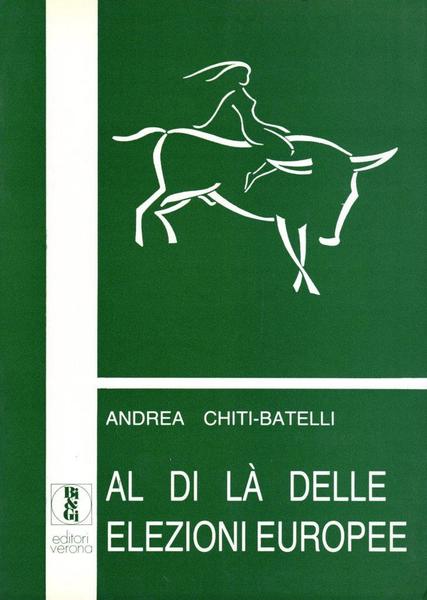 Al di l‡ delle elezioni Europee