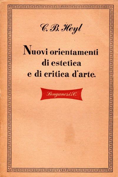 Nuovi orientamenti di estetica e di critica d'arte