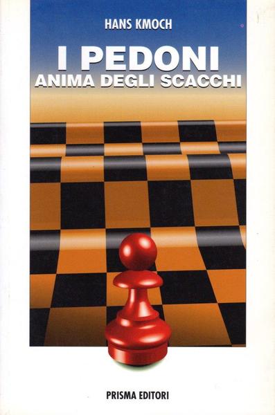 I pedoni anima degli scacchi
