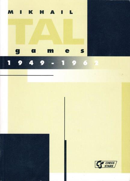 Mikhail Tal games 1949-1962