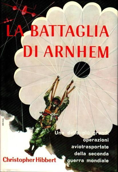 La battaglia di Arnhem